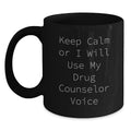 Funny Drug Counselor Gifts from Men for Drug Counselor Mom on Mother's Day Unique Gifts - Keep Calm Or I Will Use My Drug Counselor Voice Black Coffee Mug - Main