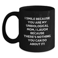 Unbiological Mom Funny Black Coffee Mug Gifts from Men to Unbiological Mom for Mother's Day - Unique Ceramic Mug - Main