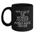 Funny Ambulance Driver Gifts, Officially The World's Coolest Ambulance Driver, Black Coffee Mug for Ambulance Driver Men Friends Coworkers Family Graduation Unique Gifts - Main