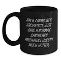 Funny Landscape Architect Gifts from Friends - Unique Black Coffee Mug for Landscape Architect Mom on Mother's Day - Main