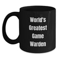 Funny Game Warden Gifts from Men, Unique Father's Day Unique Gifts for Game Wardens, Black Coffee Mug with 'World's Greatest Game Warden' Quote - Main
