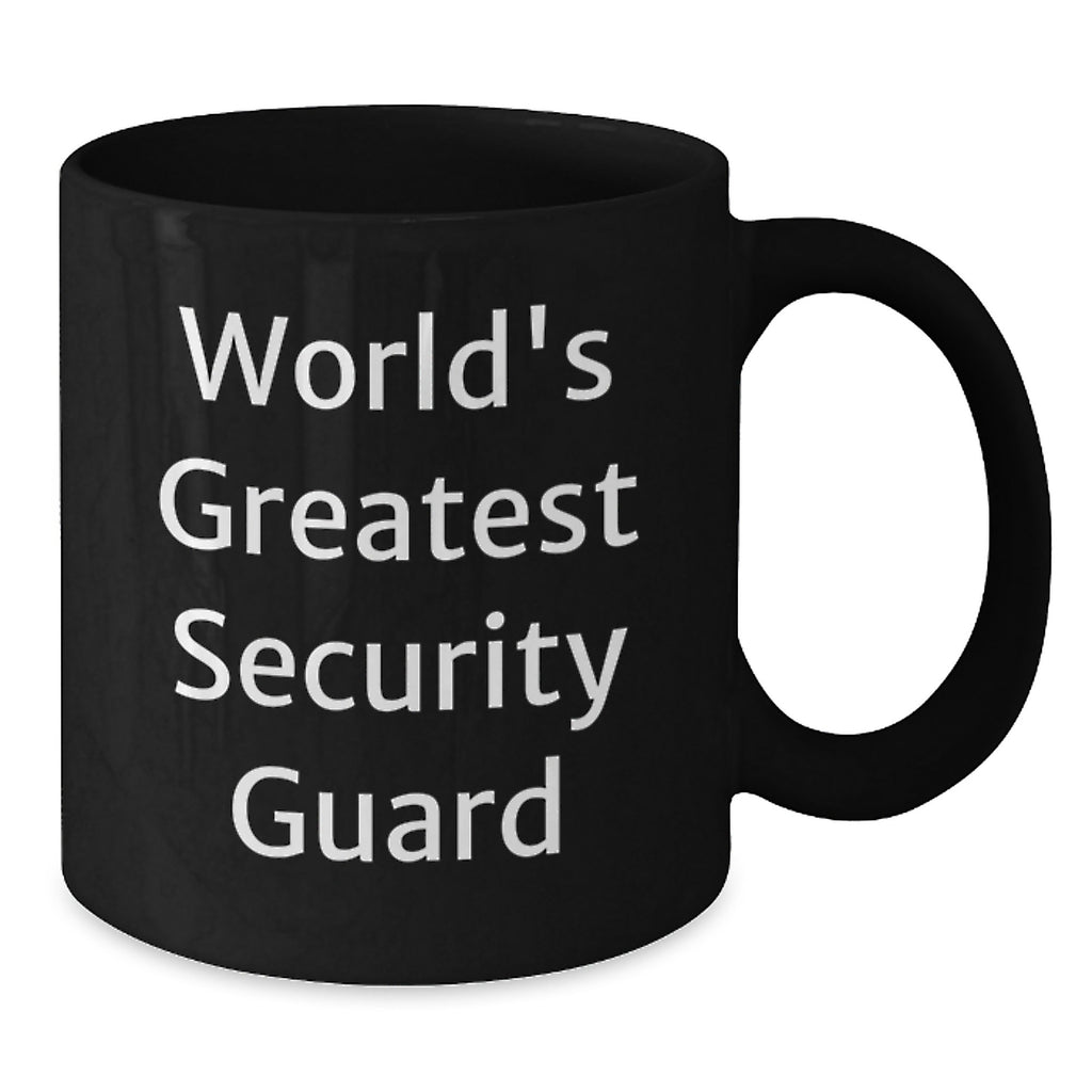 World's Greatest Security Guard Funny Coffee Mug Gifts from Friends, Perfect for Security Guard on Mother's Day - Additional