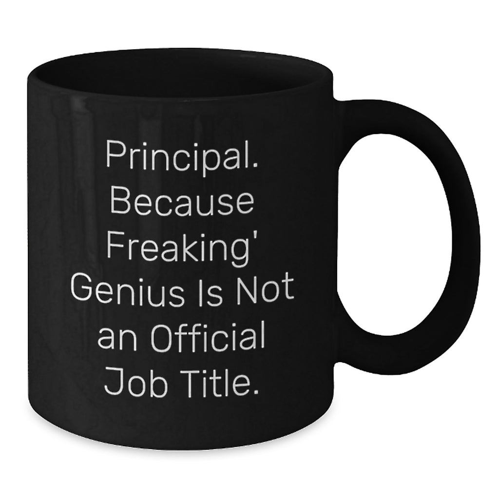 Gifts for Principal, Funny Principal Quote, Black Coffee Mug, Mother's Day Unique Gifts from Friends - Additional