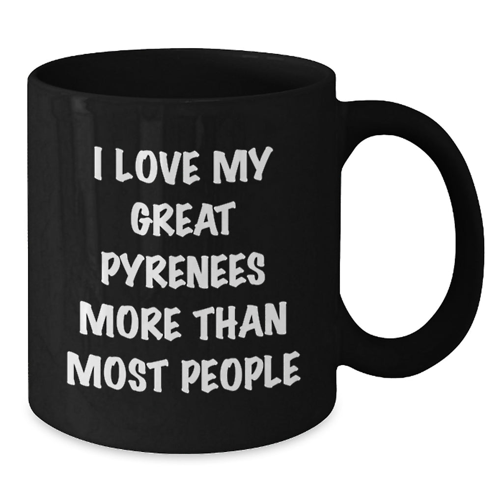 Funny Great Pyrenees Dog Gifts for Men, Women, Friends and Family - I Love My Great Pyrenees More Than Most People Black Coffee Mug, Birthday Unique Presents - Additional
