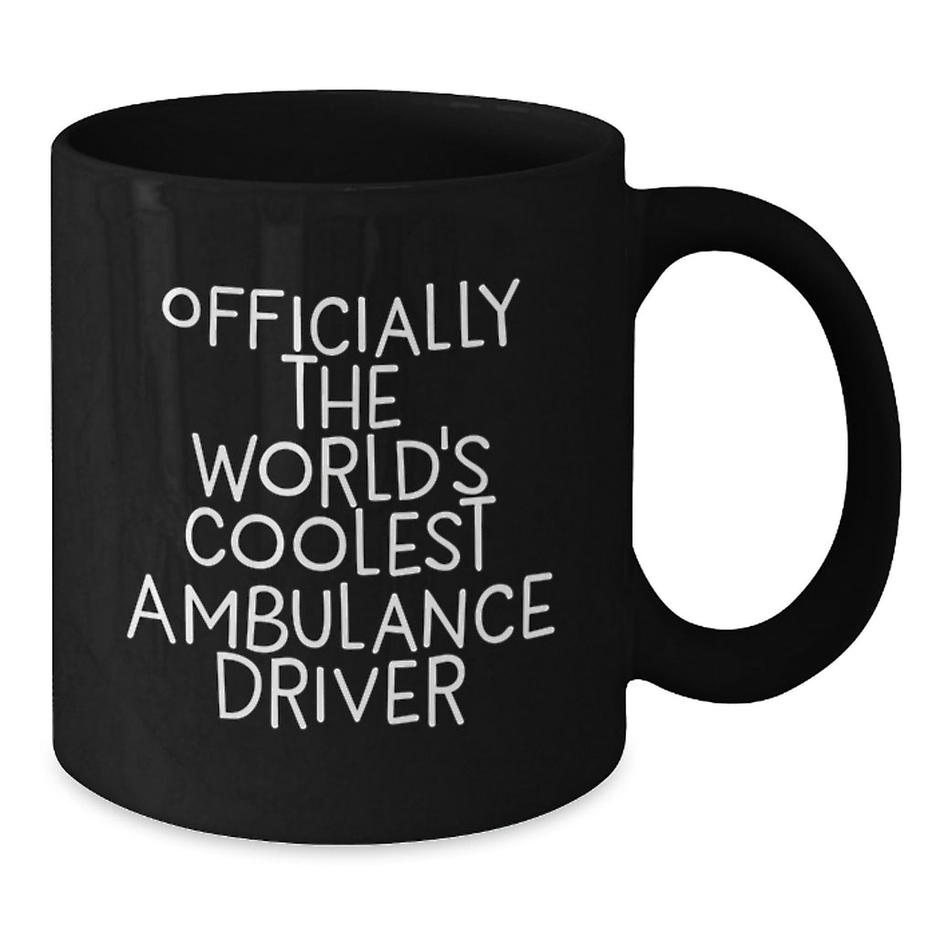Funny Ambulance Driver Gifts, Officially The World's Coolest Ambulance Driver, Black Coffee Mug for Ambulance Driver Men Friends Coworkers Family Graduation Unique Gifts - Additional