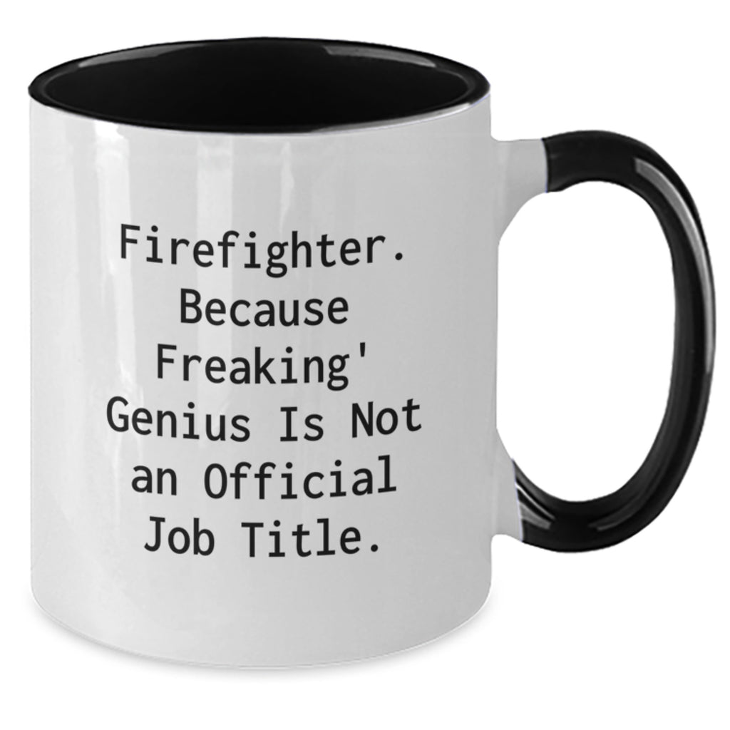 Funny Two Tone Coffee Mugs for Firefighter Firefighter Gifts from Friends and Family Graduation Unique - Additional