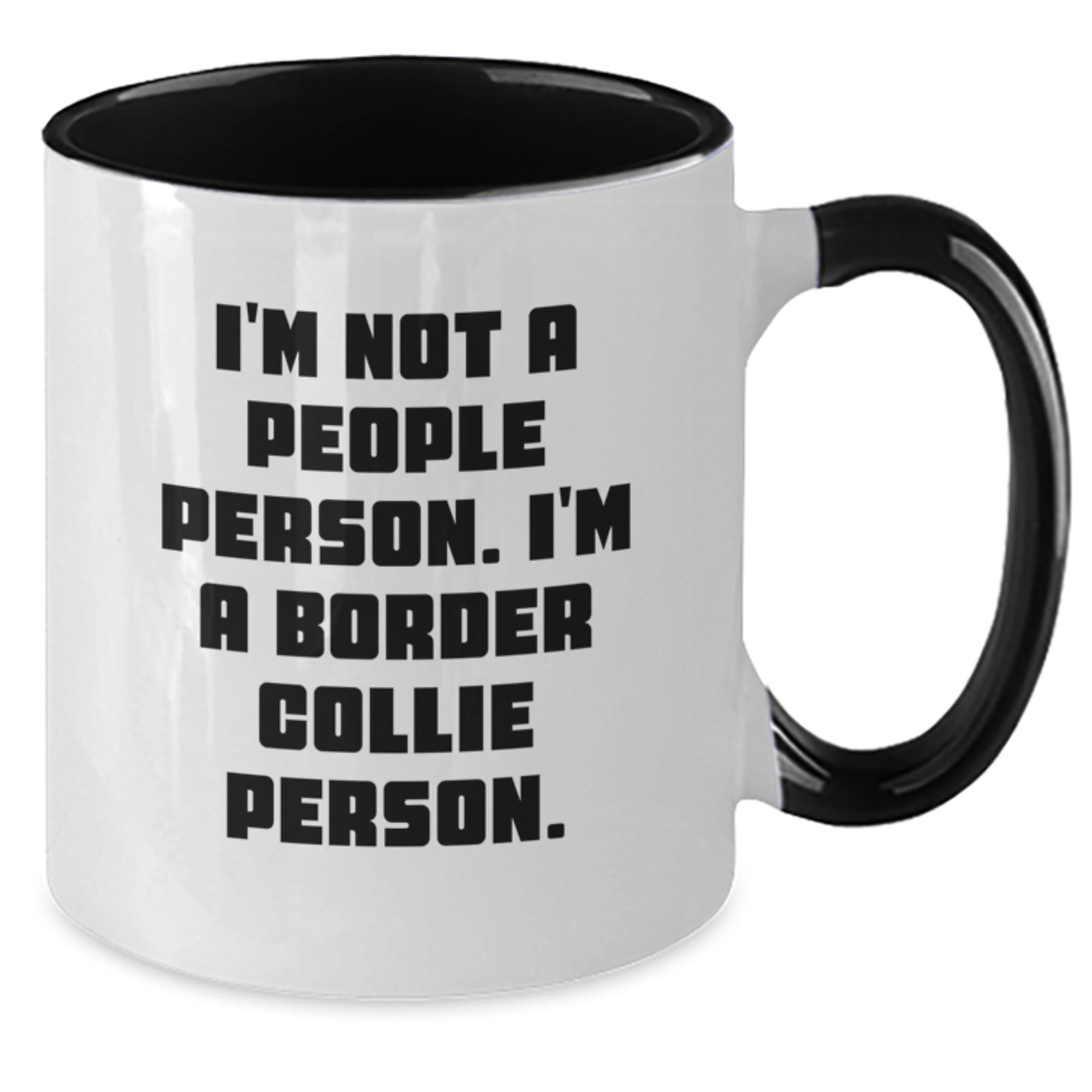 Funny Border Collie Dog Lover Gifts from Friends for Men - Two Tone Coffee Mug - I'm Not A People Person I'm A Border Collie Person - Additional