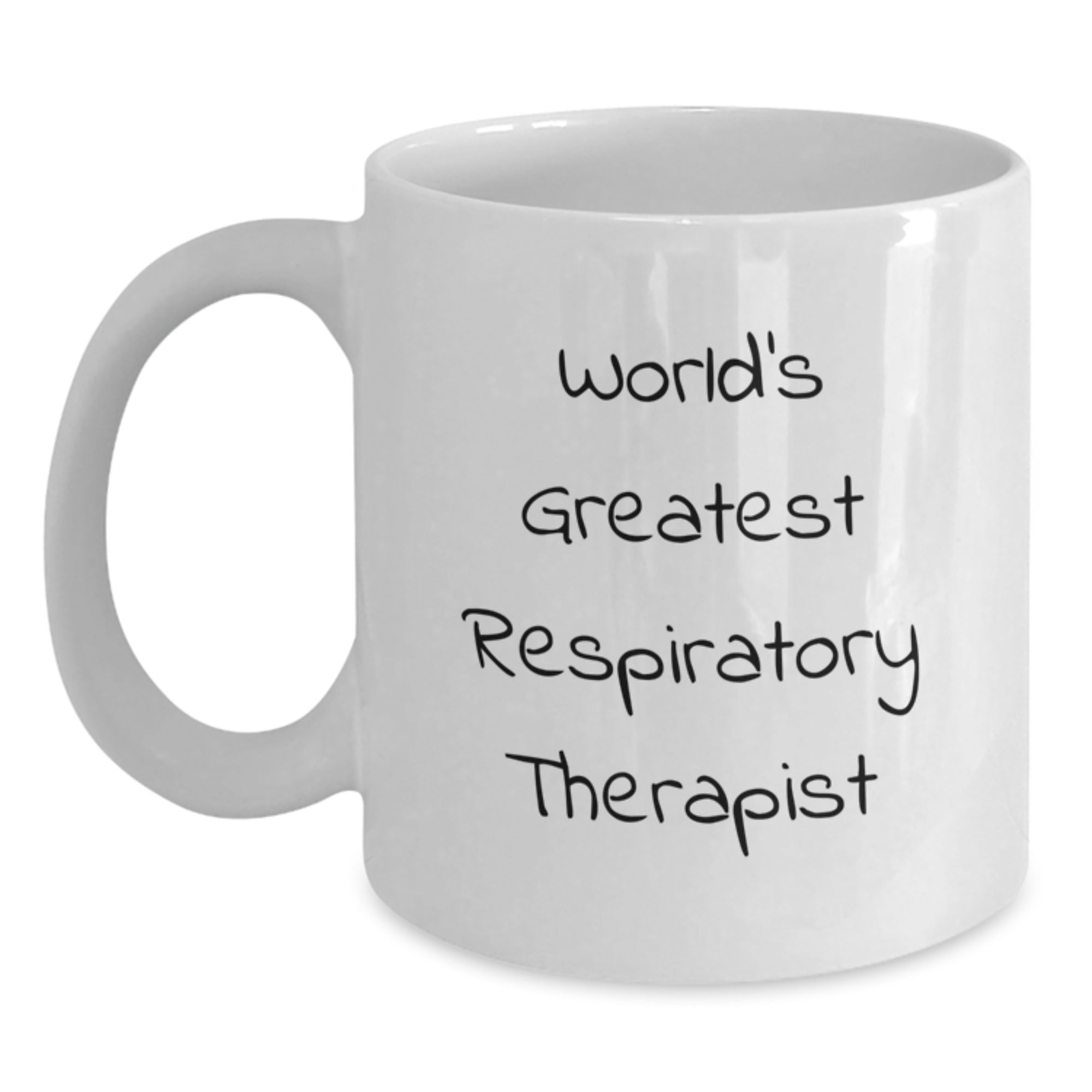 Funny Quote for Respiratory Therapist White Coffee Mug Gifts from Family, Inspirational Gifts for Mother's Day Unique - Main