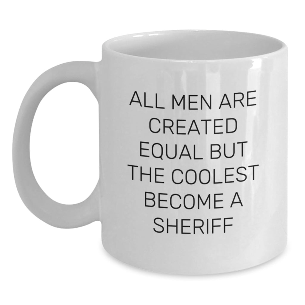 Funny Sheriff Gifts from Men White Coffee Mug for Sheriff on Father's Day Unique - Main