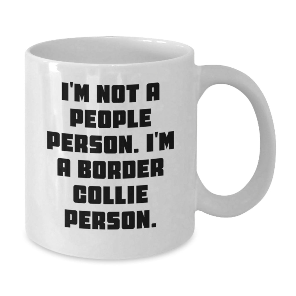 Funny Border Collie Dog Gifts for Men Women Friends Family - I'm Not A People Person - Additional
