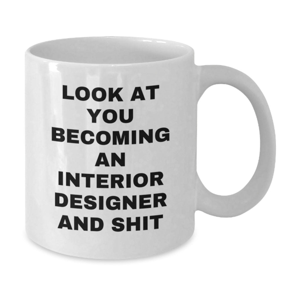 Interior Designer Humor Gifts from Men to Women White Coffee Mugs, Funny Quote Interior Designer Unique Gifts for Mother's Day - Additional