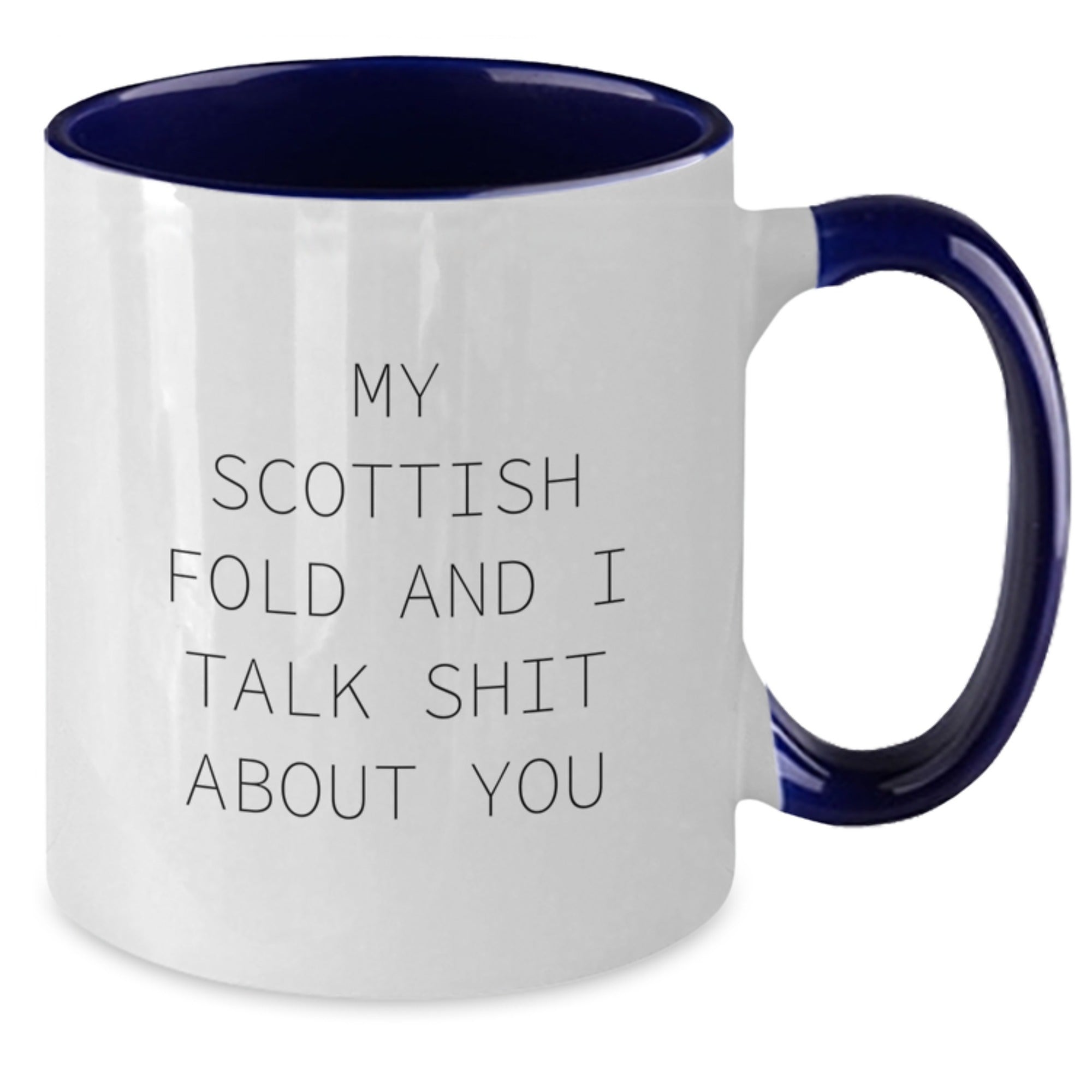 Funny Scottish Fold Cat Gifts from Men to Scottish Fold Cat Lovers, Unique Two Tone Coffee Mugs for Father's Day, My Scottish Fold And I Talk Shit About You Mugs - Additional