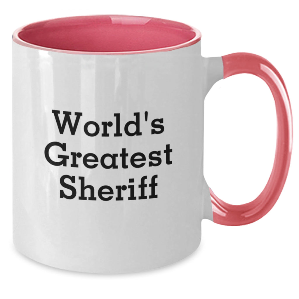 Funny Sheriff Gifts from Men for World's Greatest Sheriff Two Tone Coffee Mug, Unique Mother's Day Unique Gifts for Sheriff - Additional