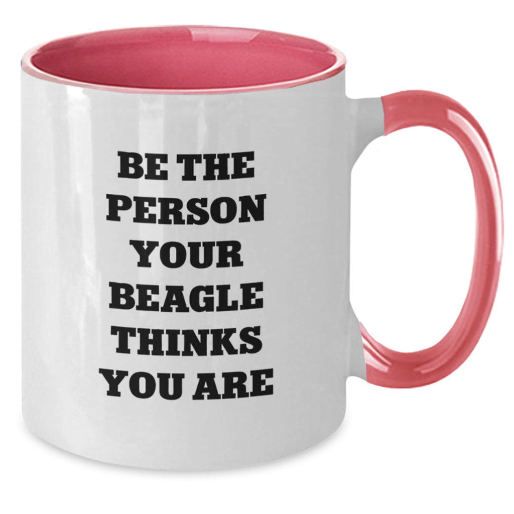 Funny Beagle Dog Gifts for Beagle Lovers, Two Tone Coffee Mugs for Men and Women Friends Family on Birthday, Custom Quote 'Be The Person Your Beagle Thinks You Are' - Additional