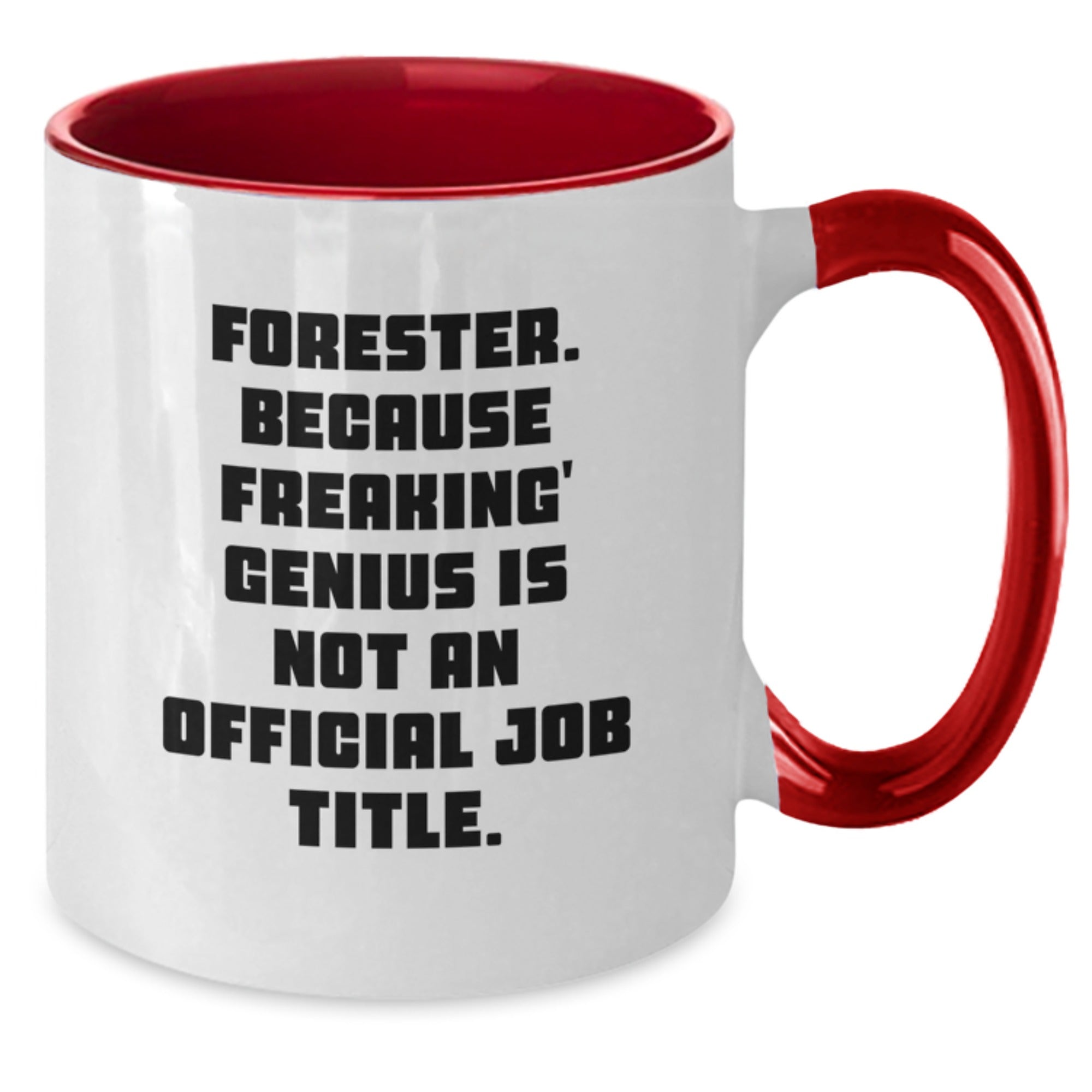 Funny Forester Gifts from Friends, Unique Two Tone Coffee Mugs for Forester on Mother's Day, Forester Quote - Additional