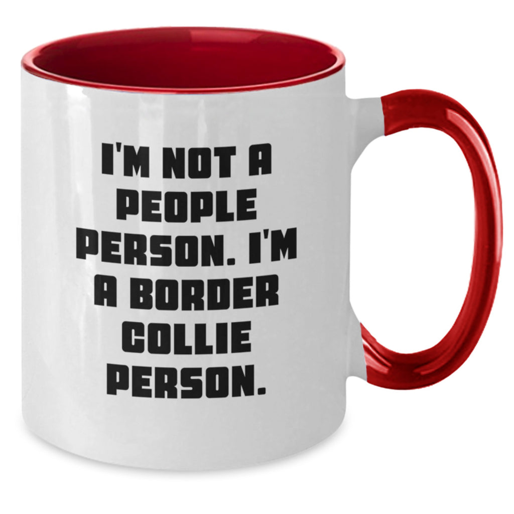 Funny Border Collie Dog Lover Gifts from Friends for Men - Two Tone Coffee Mug - I'm Not A People Person I'm A Border Collie Person - Additional