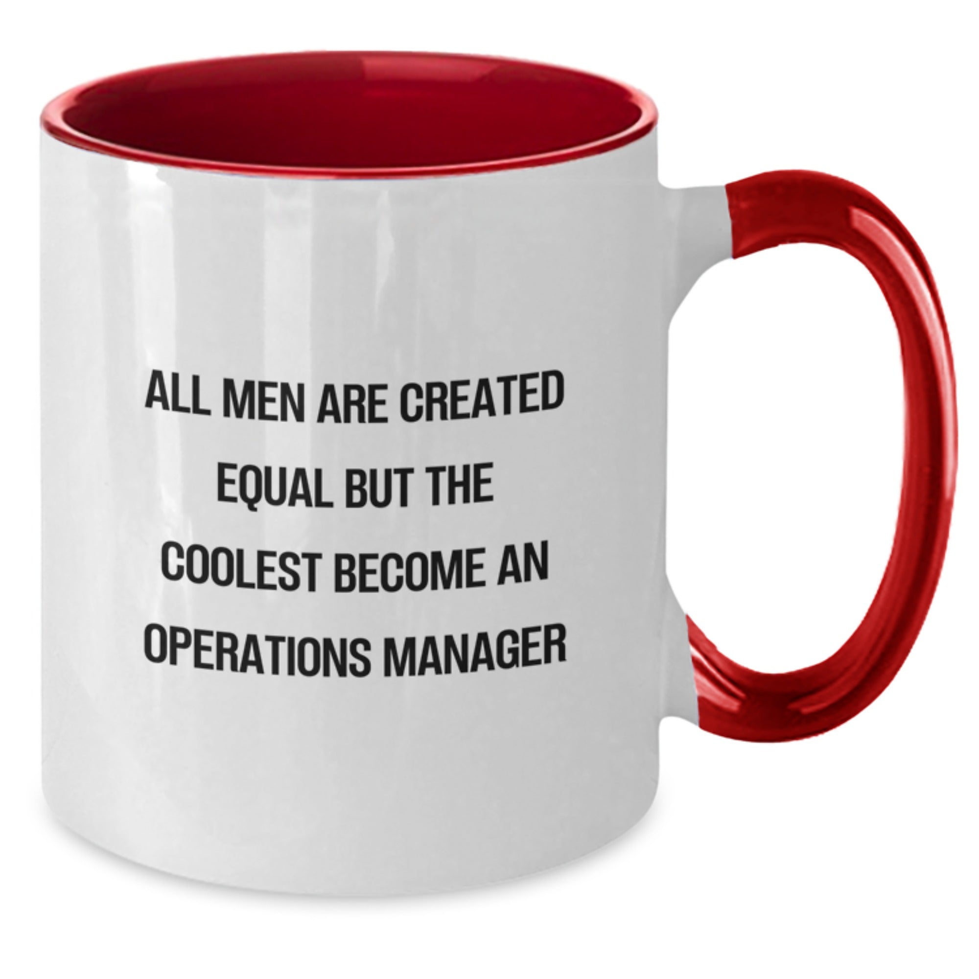 Funny Operations Manager Gifts for Mom, 'All Men Are Created Equal But The Coolest Become An Operations Manager' Two Tone Coffee Mug - Unique Mother's Day Unique Gift from Mom to Operations Manager - Additional