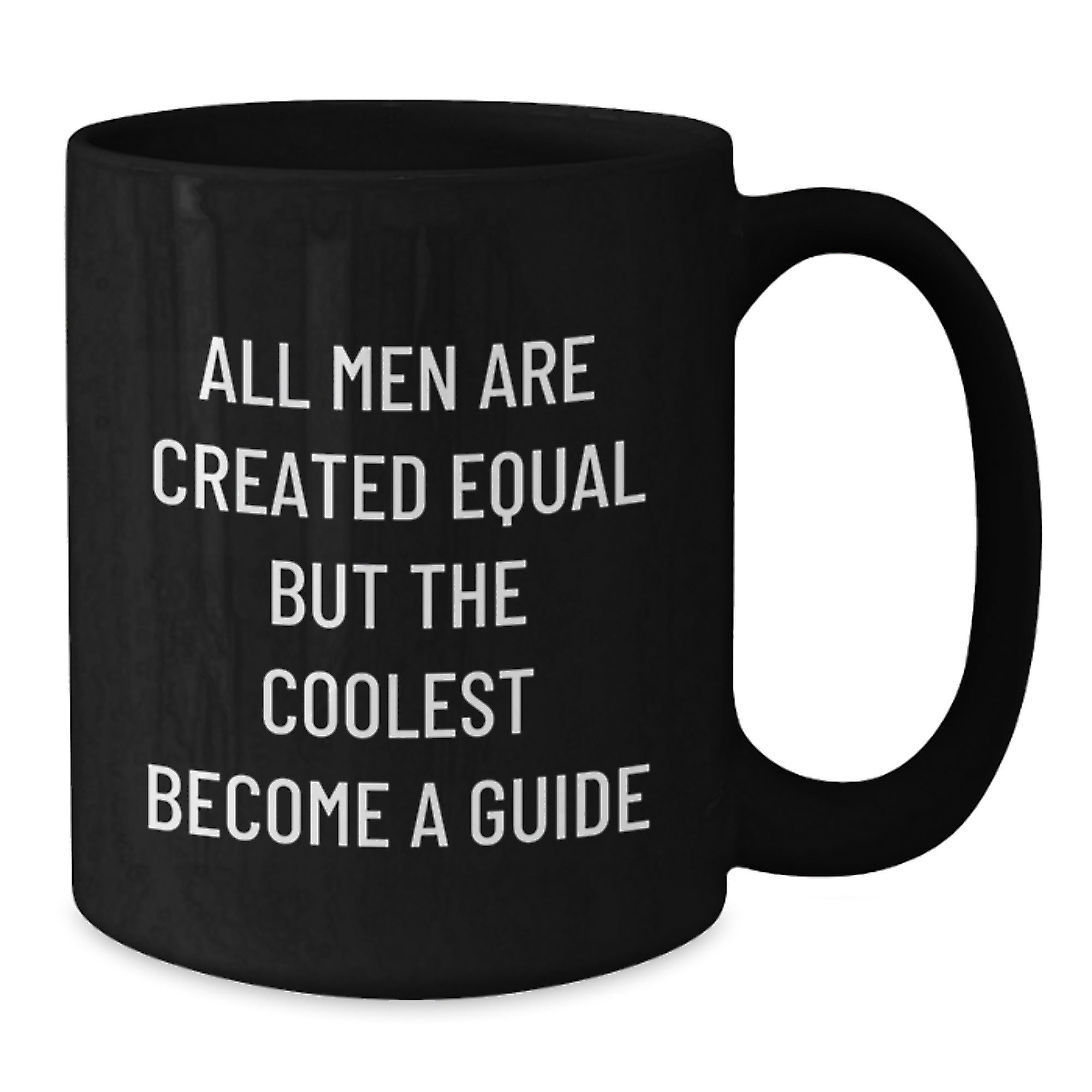 Funny Guide Gifts for Men Black Coffee Mug, Unique Father's Day Unique Ideas from Men to Guide - Additional