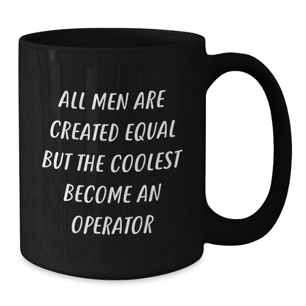 Funny Operator Quotes Gifts from Men for Operator Friends Family - Additional