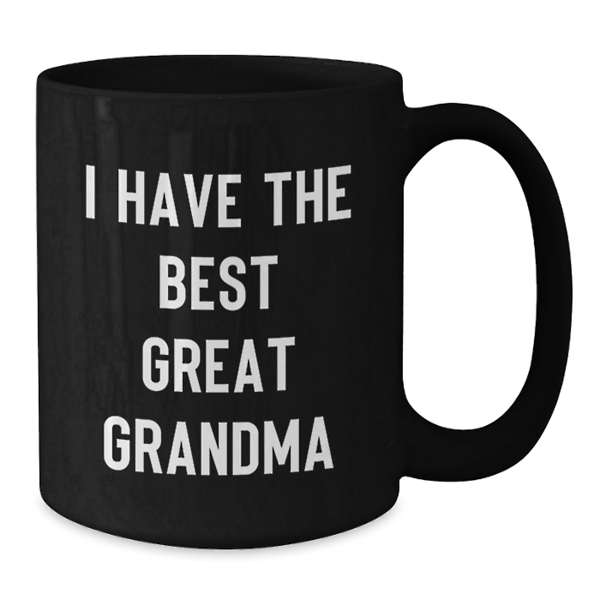 Funny Grandma Mugs - Gifts from Family, Perfect for Grandma's Coffee Routine on Mother's Day - 11oz or 15oz Black Ceramic Mug with Quote 'I Have The Best Great Grandma' - Additional