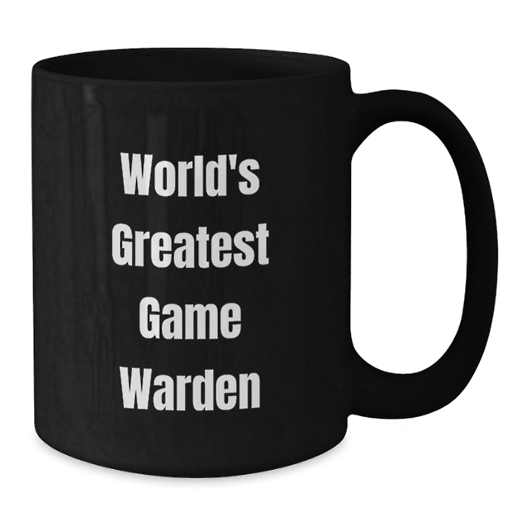 Funny Game Warden Gifts from Men, Unique Father's Day Unique Gifts for Game Wardens, Black Coffee Mug with 'World's Greatest Game Warden' Quote - Additional