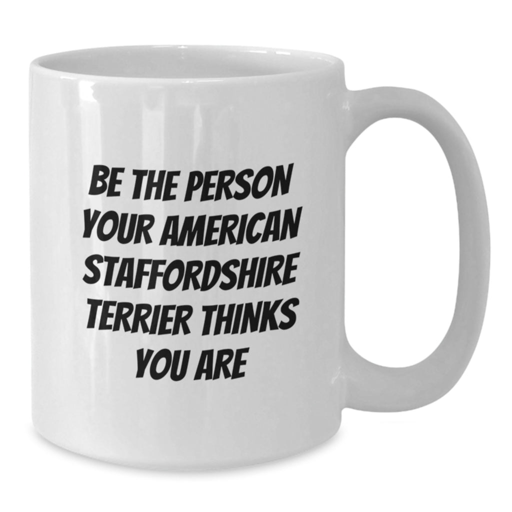 Funny American Staffordshire Terrier Dog White Coffee Mugs for Birthday Unique Gifts from Men to Family - Additional