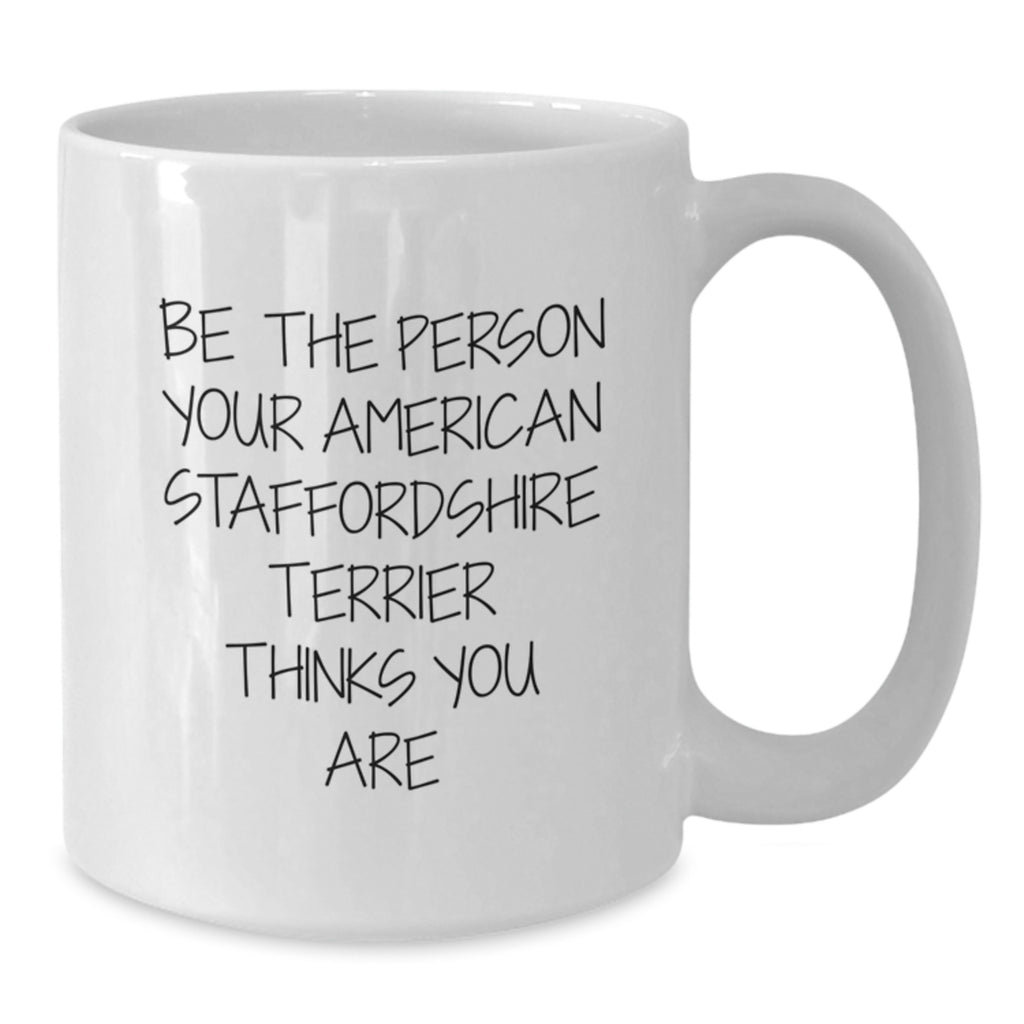 Funny Quote American Staffordshire Terrier Dog Gifts for Men, Funny Birthday Unique Gifts from Family to American Staffordshire Terrier Dog Lover, White Coffee Mug - Additional