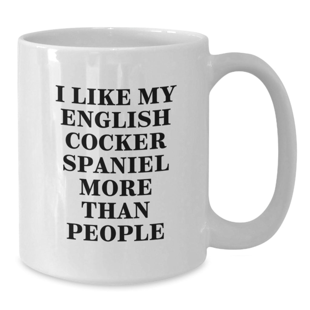 Funny English Cocker Spaniel Dog Lover White Coffee Mug, Gifts from Family for English Cocker Spaniel Dog Owner, Birthday Unique Gifts for Him/Her - Additional