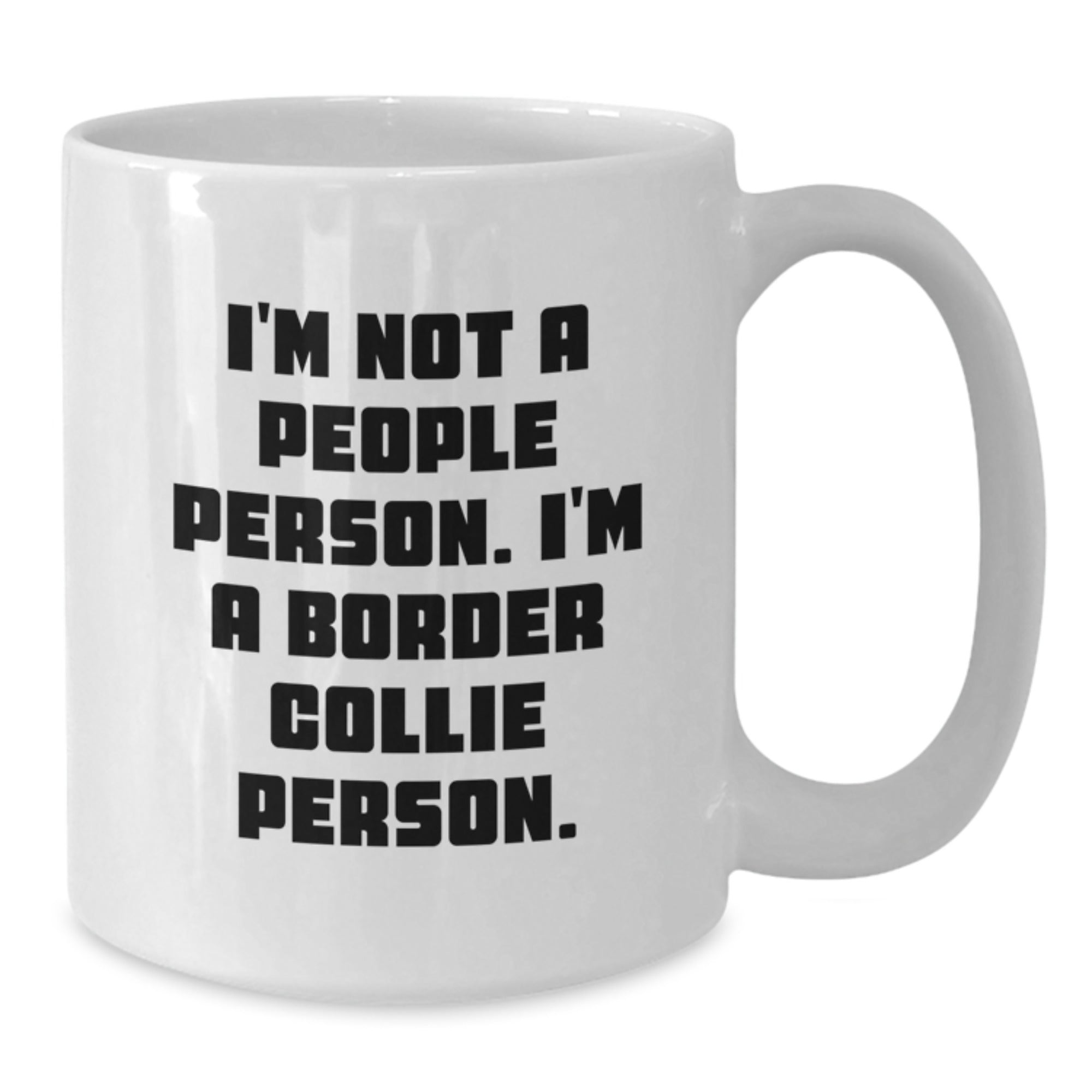 Funny Border Collie Dog Gifts for Men Women Friends Family - I'm Not A People Person - Additional