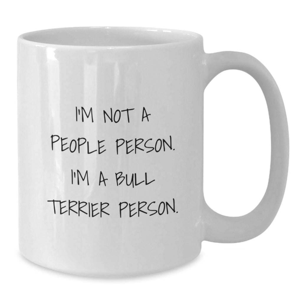 Bull Terrier Dog Lover Gifts from Family or Friends, Funny White Coffee Mug for Men or Women on Birthday Unique Occasion - Additional