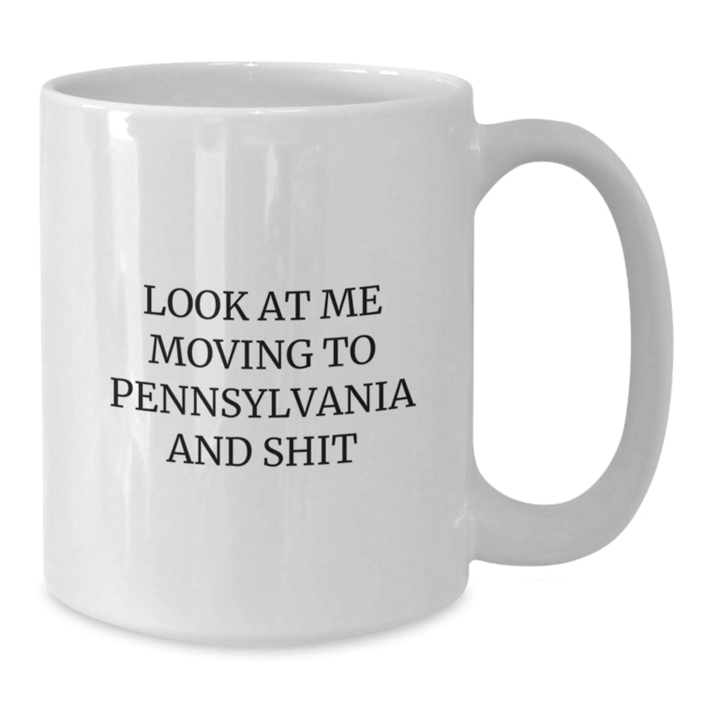 Comedy Pennsylvania White Coffee Mug for Pennsylvania Lovers, Funny Birthday Unique Gifts from Friends to Family, White Ceramic 11oz or 15oz Capacity - Additional