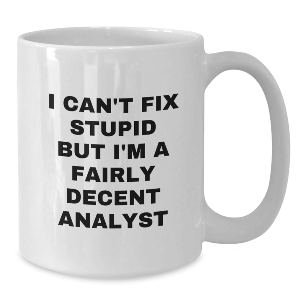 Funny Analyst White Coffee Mug Gifts from Family for Graduation Unique - Additional