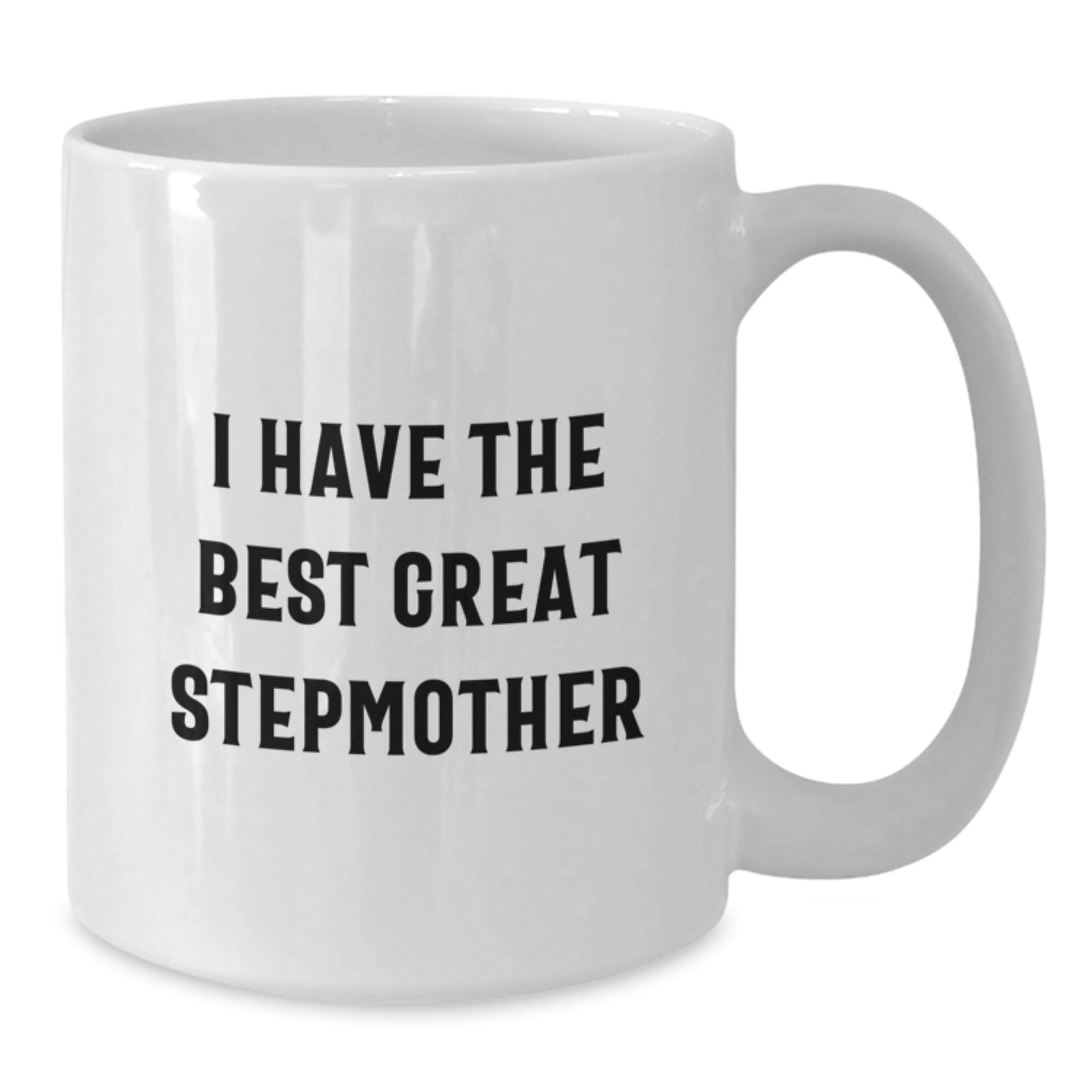 Funny Stepmother Quotes White Coffee Mug Gifts from Men to Step Mom, Unique Father's Day Unique Gifts for Stepmom, Great Stepmom Mug - Additional