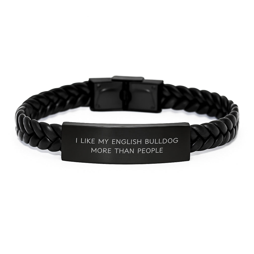 Funny English Bulldog Gifts for Him, Unique Interlaced Leather Bracelet with Quote 'I Like My English Bulldog More Than People', Birthday Unique Gifts from Family - Image 1