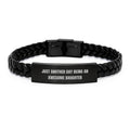 Cute Daughter Gifts for Graduation - Interlaced Leather Bracelet with Funny Quote - Gifts from Mom to Awesome Daughter - Image 1