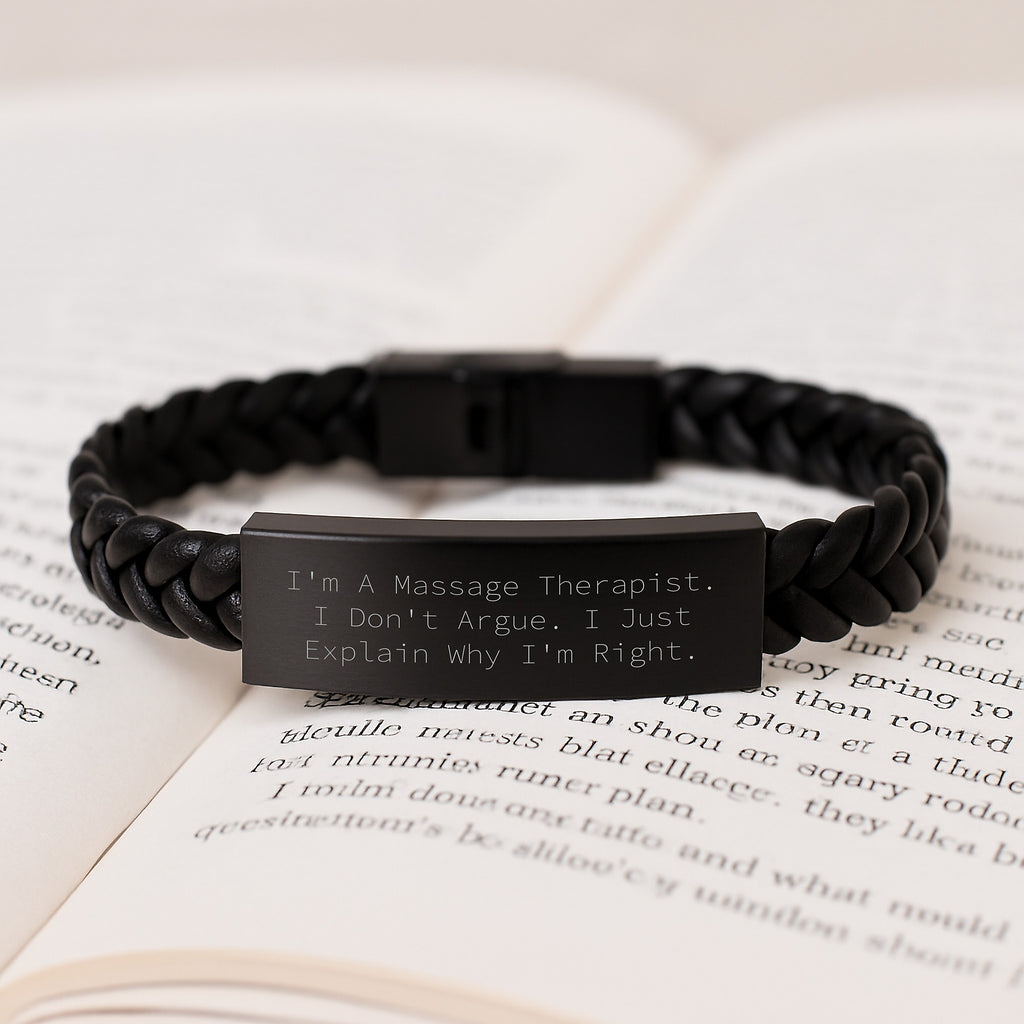 Funny Massage Therapist Gifts, Unique Interlaced Leather Bracelet, Graduation Gifts from Family, Friends, Coworkers, 'I'm A Massage Therapist. I Don't Argue. I Just Explain Why I'm Right.' - Image 3