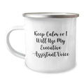 Funny Executive Assistant Gifts from Mom to Daughter - Keep Calm Or I Will Use My Executive Assistant Voice, Camping Mug for Mother's Day - Image 1