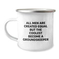 Funny groundskeeper Gifts from Men to groundskeepers on Father's Day - Camping Mug - All Men Are Created Equal But The Coolest Become A groundskeeper - Image 1