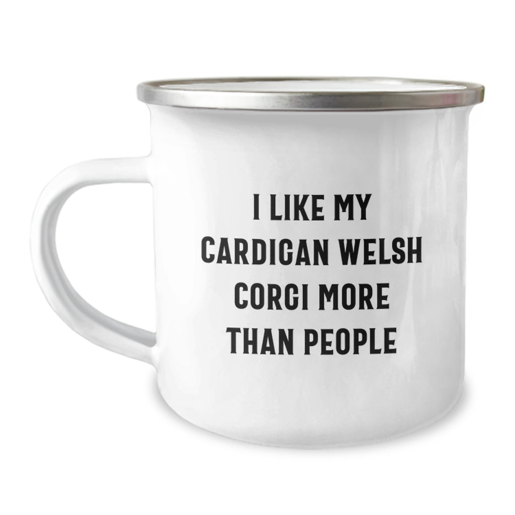 Funny Cardigan Welsh Corgi Dog Gifts for Men - Camping Mug, I Like My Cardigan Welsh Corgi More Than People Birthday Unique Gift from Family - Image 1