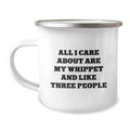 Funny Whippet Dog Lover Gifts from Friends, Unique Birthday Unique Gifts for Whippet Dog Owners, Camping Mug with Humorous Quote All I Care About Are My Whippet And Like Three People - Image 1