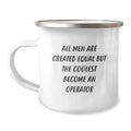 Funny Operator Camping Mug Gifts from Men to Friends - Inspirational Quote for Mother's Day Unique Present - Image 1