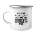 Executive Gifts, Funny Quote, Camping Mug, Graduation Unique Gifts from Friends and Family for Executive Men and Women - Image 1