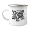Funny Graduation Unique Gifts for Surveyor Friends from Men, Camping Mug Quote - 'Don't Trust A Surveyor That Doesn't Drink Coffee And Say F--k A Lot' - Image 1