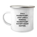 Funny Hairstylist Gifts for Women, Camping Mug, I'm A Hairstylist Gifts from Men, Perfect for Hairstylist Friends, Mother's Day Unique - Image 1
