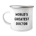 World's Greatest Doctor Funny Quote Gifts for Men Camping Mug, Gifts from Family on Mother's Day Unique Doctor - Image 1