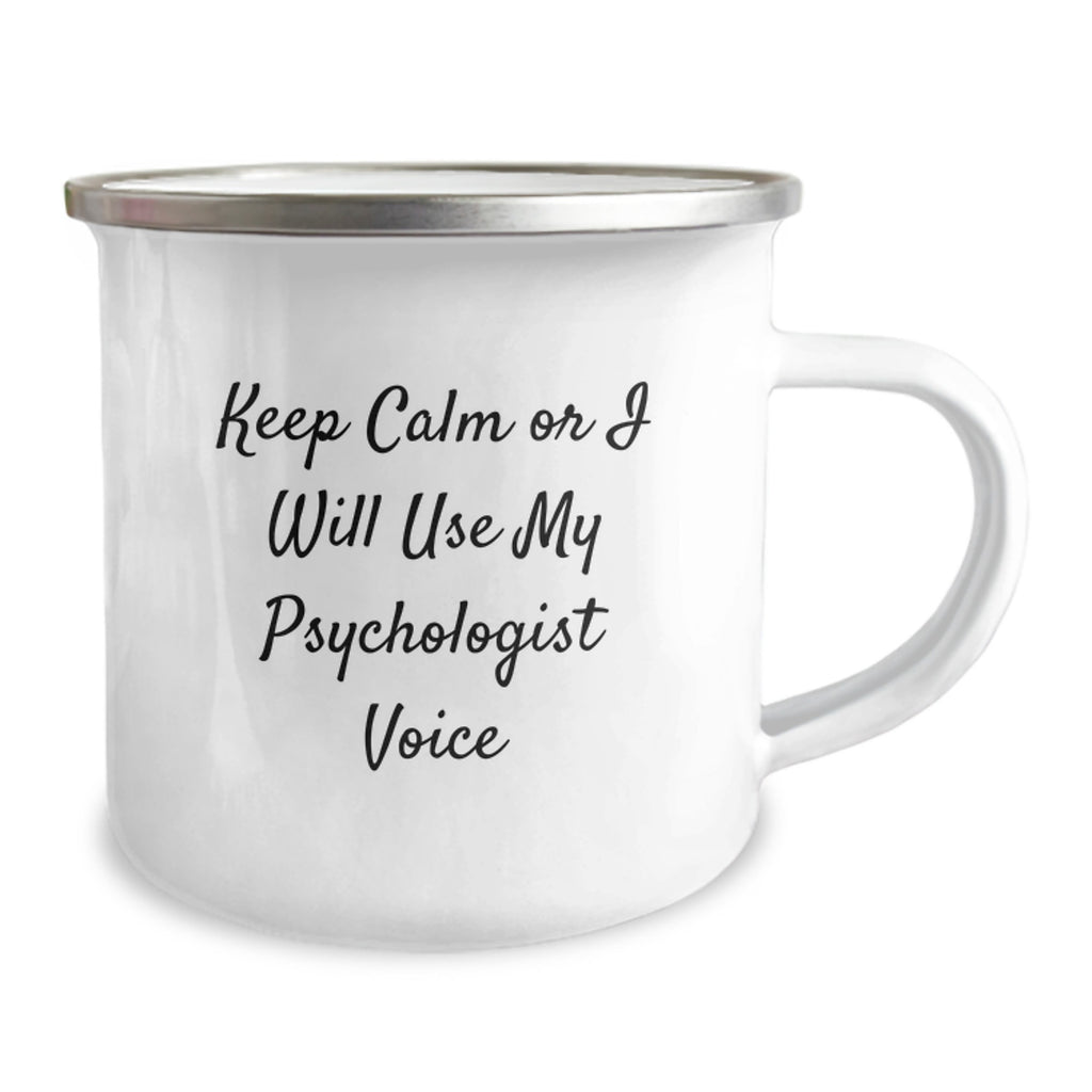 Funny Psychologist Gifts for Mom - Camping Mug from Daughter - Keep Calm Or I Will Use My Psychologist Voice - Image 2
