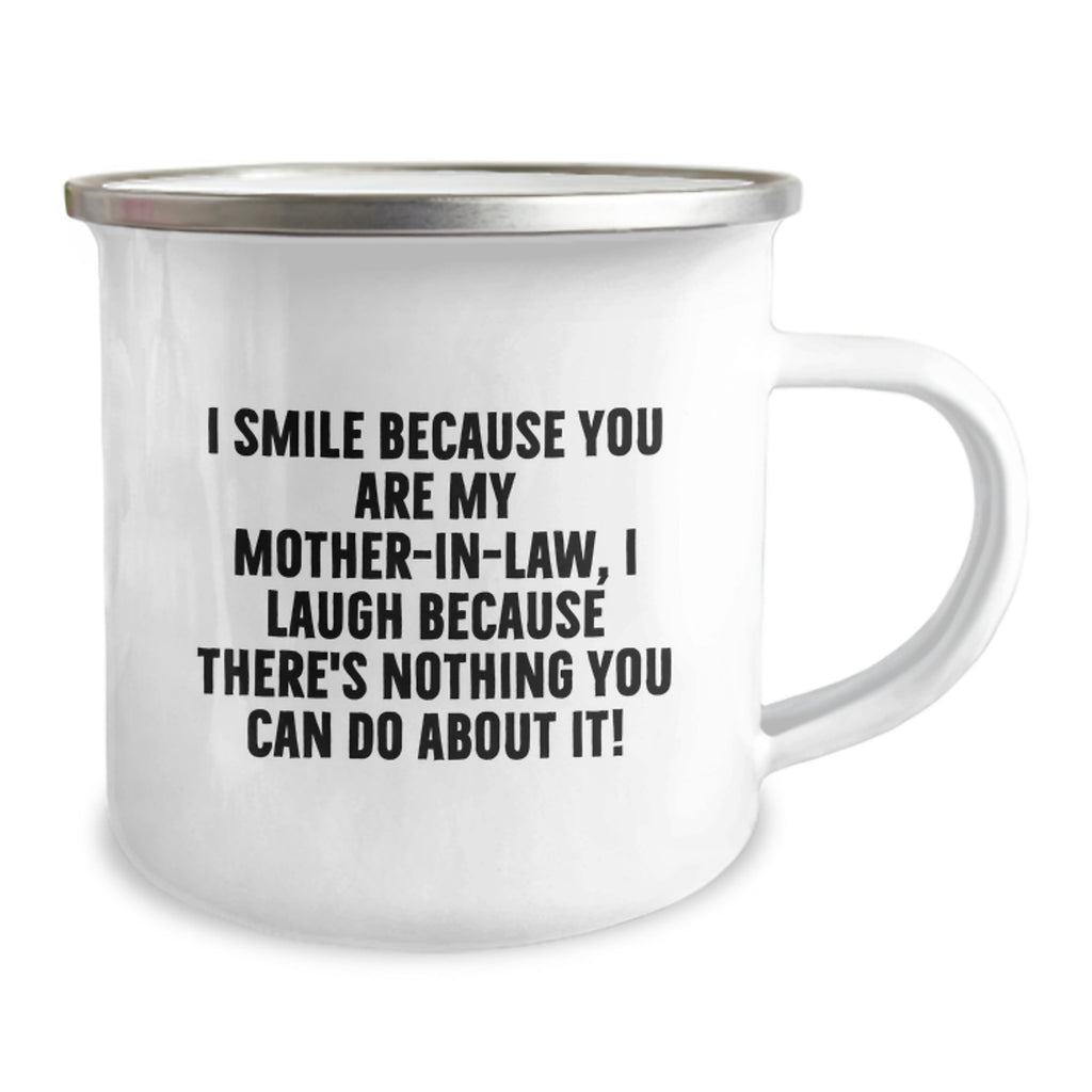 Funny Mom-in-law Gifts for Camping Mug - Mother's Day Unique Gifts from Men to Women - I Smile Because You Are My Mom-in-law - Image 2