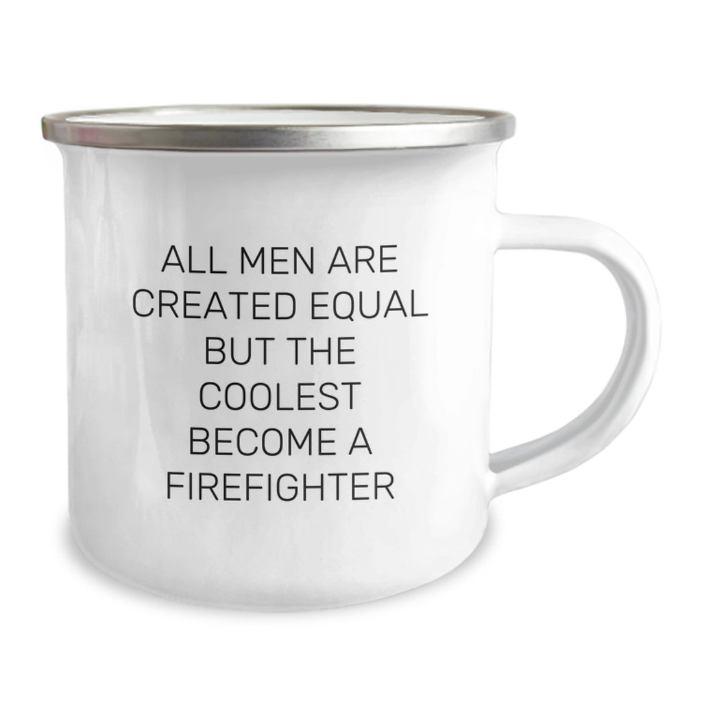 Funny Firefighter Gifts from Men to Firefighter Dad for Father's Day Unique Camping Mug, All Men Are Created Equal But The Coolest Become A Firefighter - Image 2