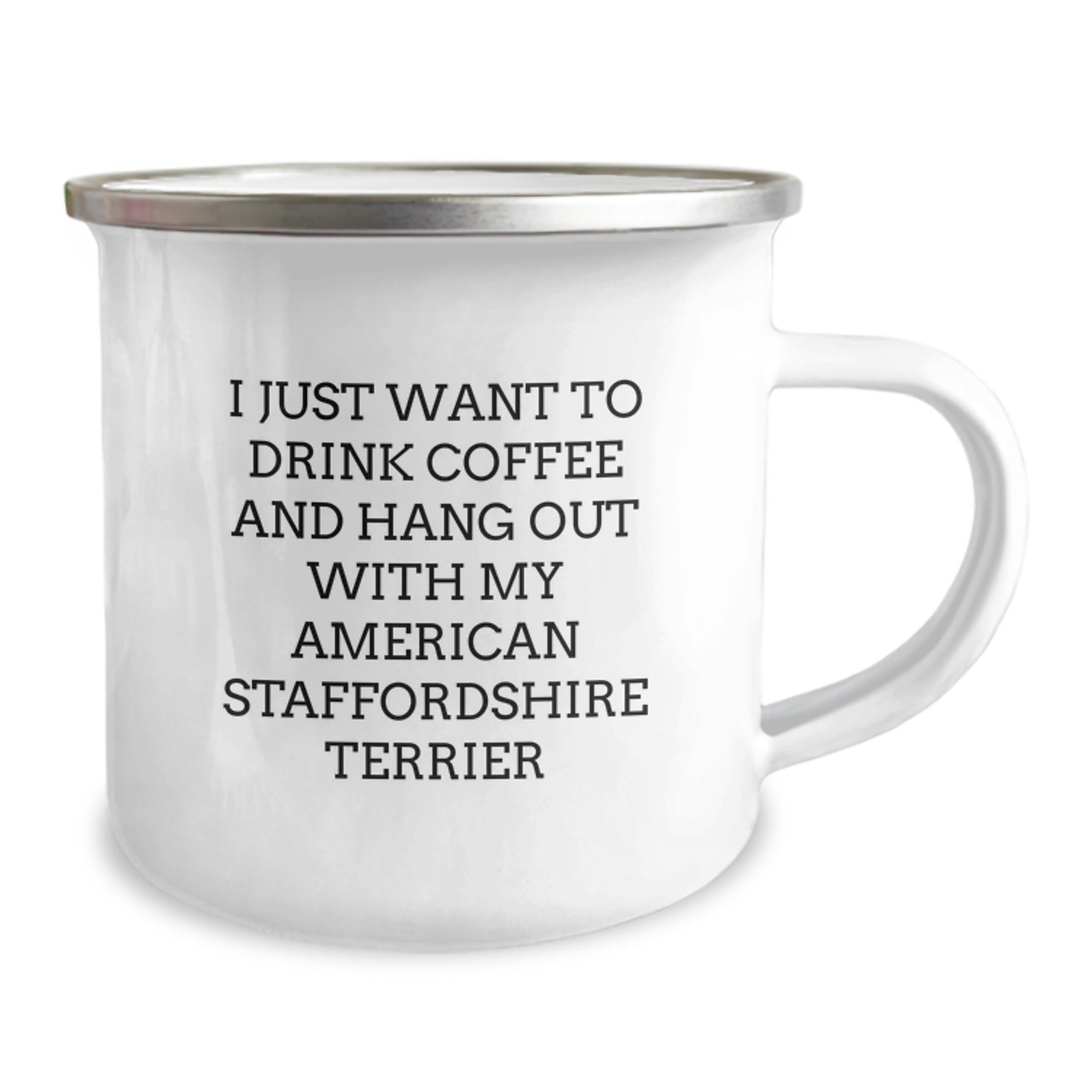 Funny American Staffordshire Terrier Dog Gifts for Men - I Just Want To Drink Coffee And Hang Out With My American Staffordshire Terrier Birthday Unique Gifts from Family - Camping Mug - Image 2