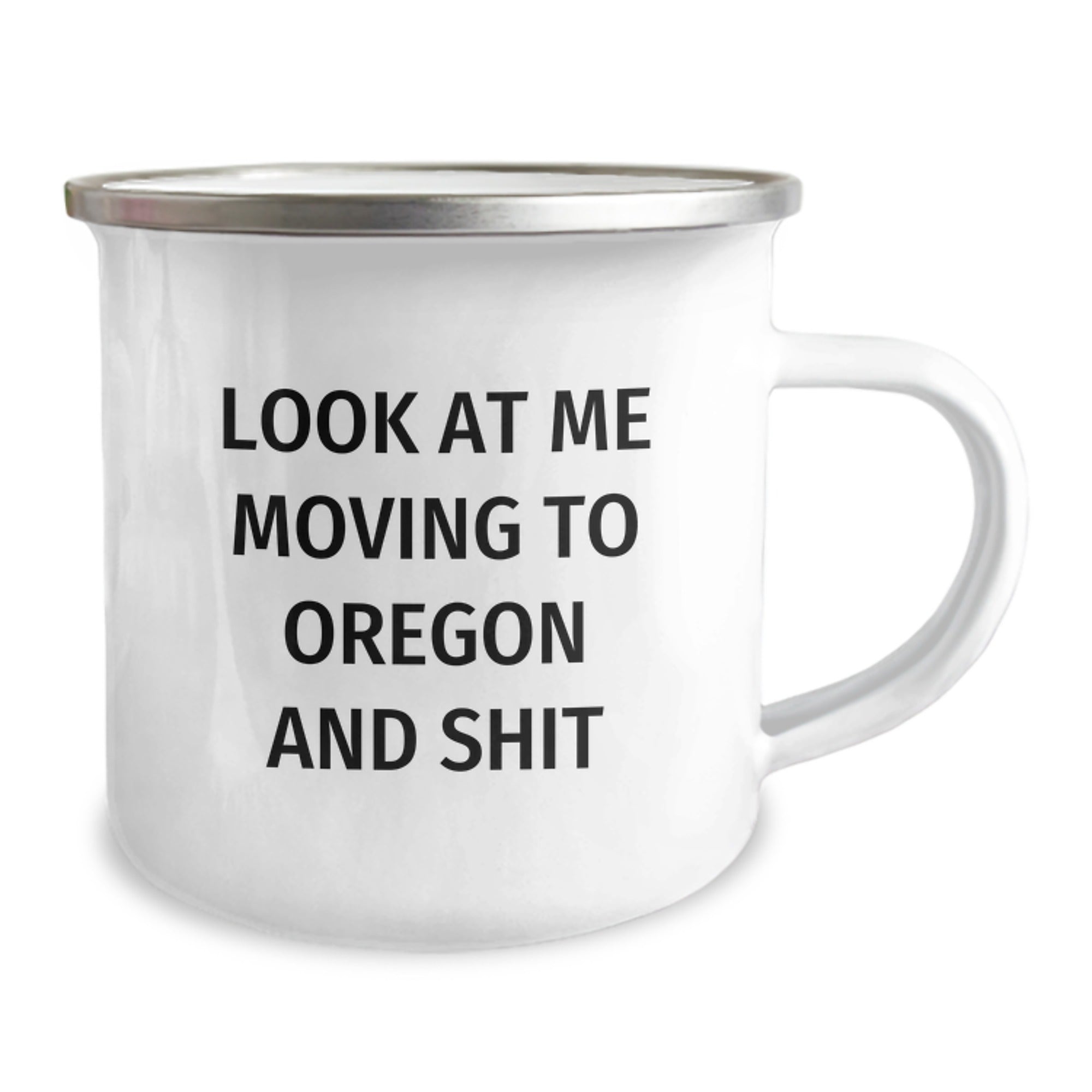 Funny Gifts from Oregon for Birthday - 'Look At Me Moving To Oregon And Shit' Camping Mug, Perfect Oregon Enthusiast Gift for Men, Women, Friends and Family - Image 2
